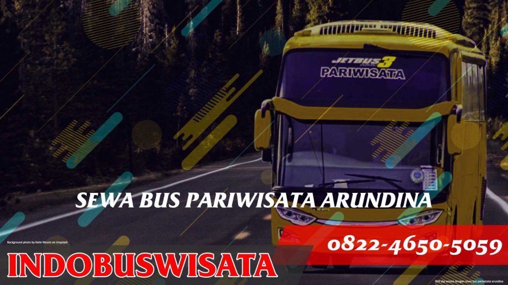 004 Sbp Wisata Dengan Sewa Bus Pariwisata Arundina Jetbus 3 Indobuswisata