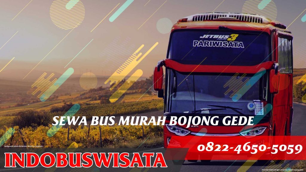 010 Sbm Wisata Dengan Sewa Bus Murah Bojong Gede Jetbus 3 Indobuswisata