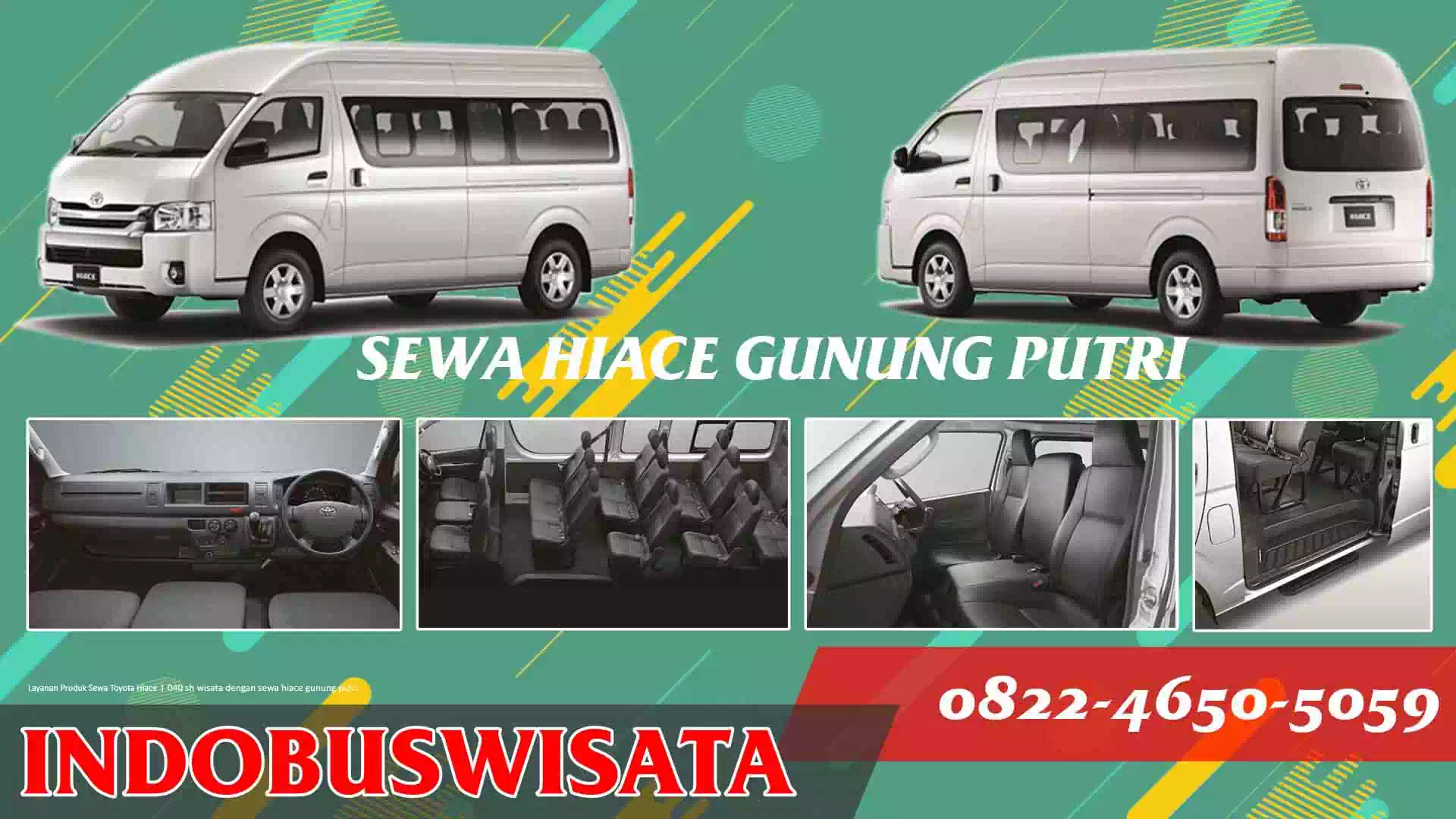 040 Sh Wisata Dengan Sewa Hiace Gunung Putri Indobuswisata