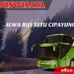 Sewa Bus Setu Cipayung 111 Sb Fp Sewa Bus Setu Cipayung Jb 3 Hdd Indobuswisata