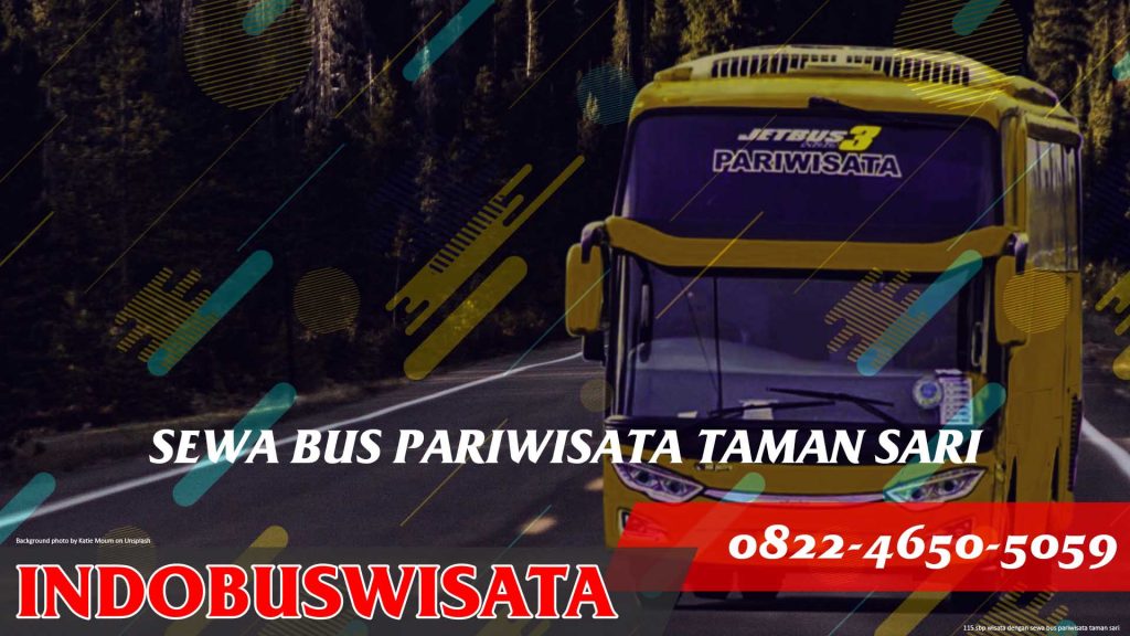 115 Sbp Wisata Dengan Sewa Bus Pariwisata Taman Sari Jetbus 3 Indobuswisata