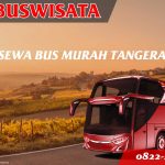 Sewa Bus Murah Tangerang 119 Sbm Fp Sewa Bus Murah Tangerang Jb 3 Hdd Indobuswisata
